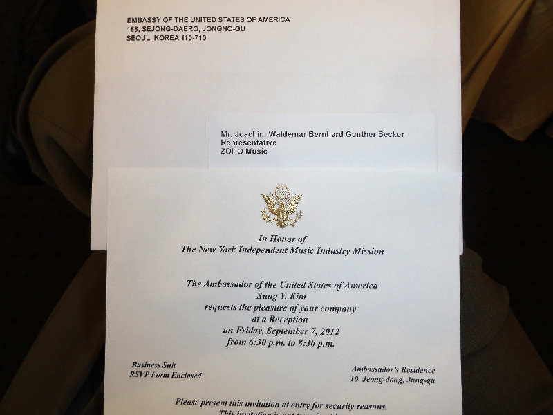 September 9, 2012: A personal invitation by the US Ambassador to South Korea. I was traveling with a US Music Industry trade delegation to Asia. Our group was invited by the US Ambassador to a reception in the US Embassy in Seoul, Korea. It consisted of the Presidents of two dozen US indie labels of a wide variety of musical genres.